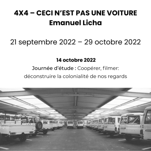 4x4 – ceci n’est pas une voiture Emanuel Licha commissaire marie-hélène leblanc 21 septembre 2022 – 29 octobre 2022